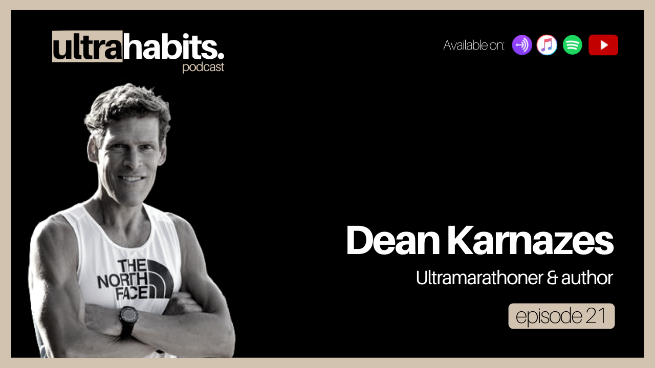 Dean Karnazes on the Ultrahabits Podcast